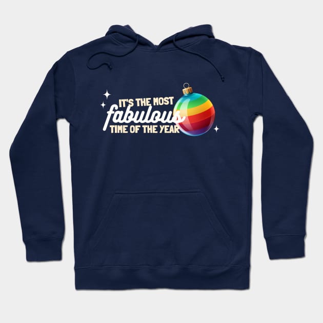 Gay Christmas: It's The Most Fabulous Time Of The Year Hoodie by Synthwear